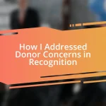 How I Addressed Donor Concerns in Recognition