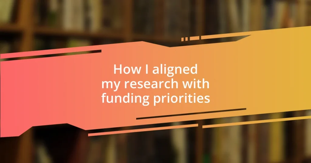 How I aligned my research with funding priorities