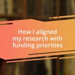 How I aligned my research with funding priorities