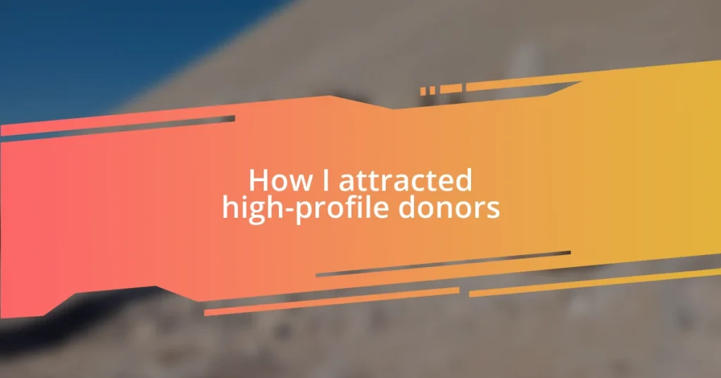 How I attracted high-profile donors