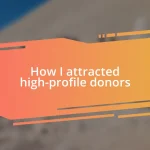 How I attracted high-profile donors