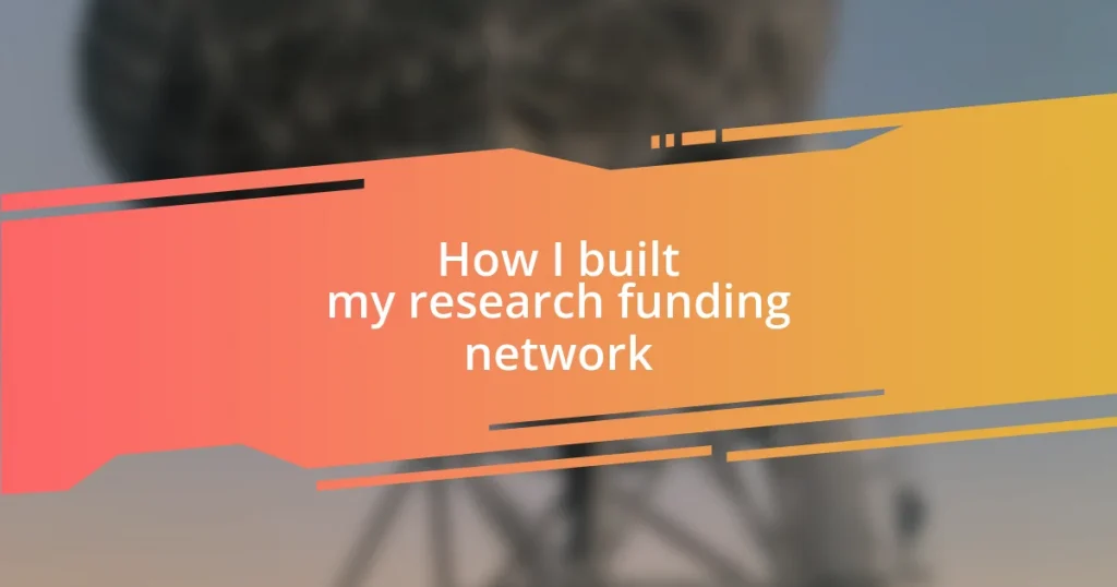 How I built my research funding network