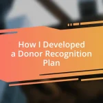 How I Developed a Donor Recognition Plan