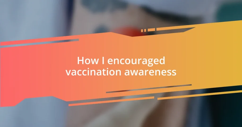 How I encouraged vaccination awareness