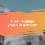 How I engage youth in activism