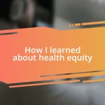 How I learned about health equity