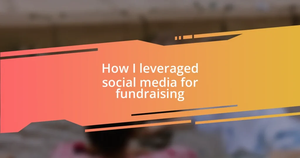 How I leveraged social media for fundraising