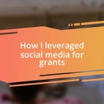 How I leveraged social media for grants