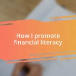 How I promote financial literacy