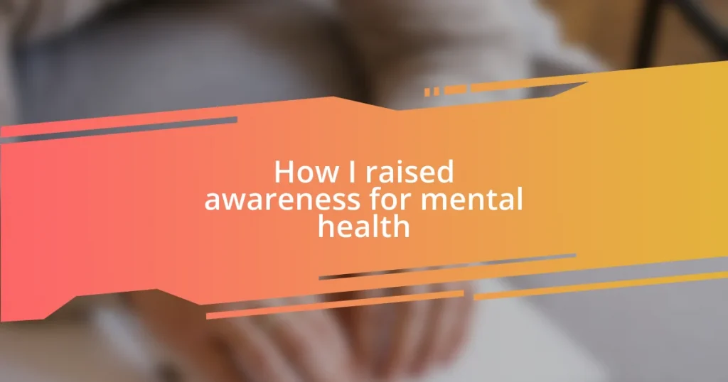 How I raised awareness for mental health