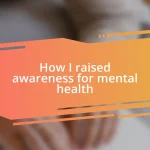 How I raised awareness for mental health