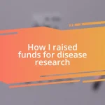 How I raised funds for disease research