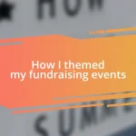 How I themed my fundraising events