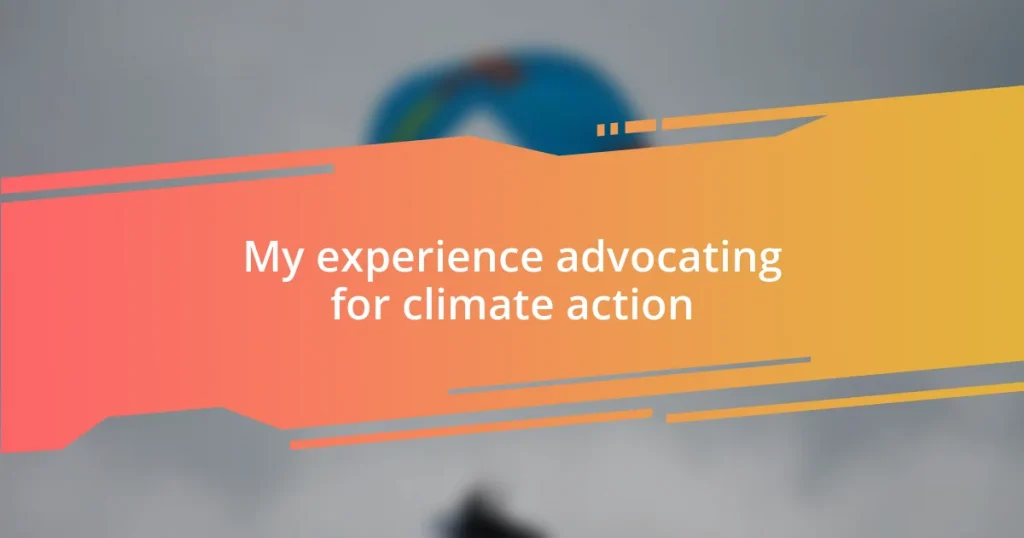 My experience advocating for climate action