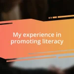 My experience in promoting literacy