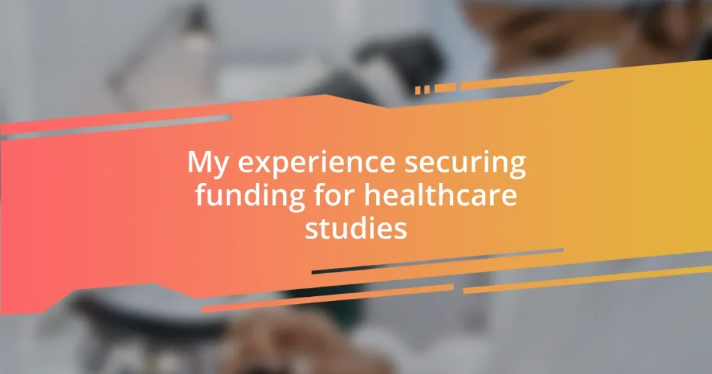 My experience securing funding for healthcare studies