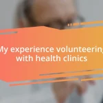 My experience volunteering with health clinics