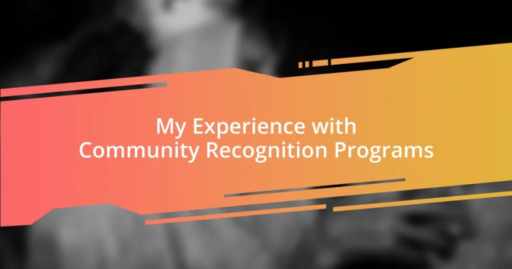 My Experience with Community Recognition Programs