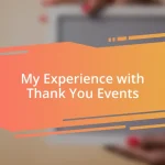 My Experience with Thank You Events