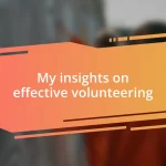 My insights on effective volunteering