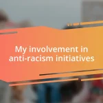 My involvement in anti-racism initiatives