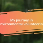 My journey in environmental volunteering