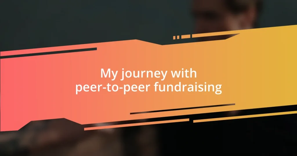 My journey with peer-to-peer fundraising