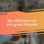 My reflections on the grant lifecycle