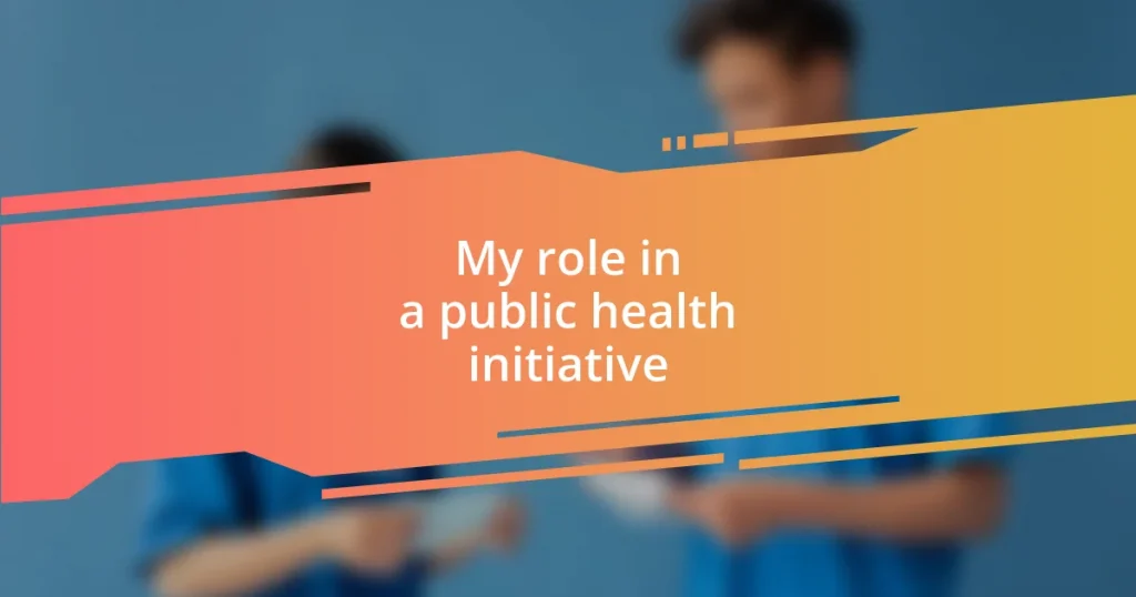 My role in a public health initiative