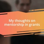 My thoughts on mentorship in grants