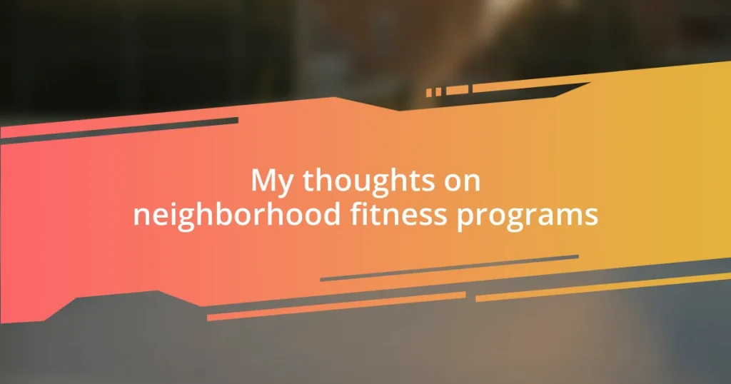 My thoughts on neighborhood fitness programs