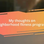 My thoughts on neighborhood fitness programs