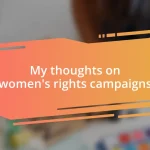 My thoughts on women’s rights campaigns