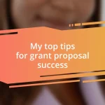 My top tips for grant proposal success