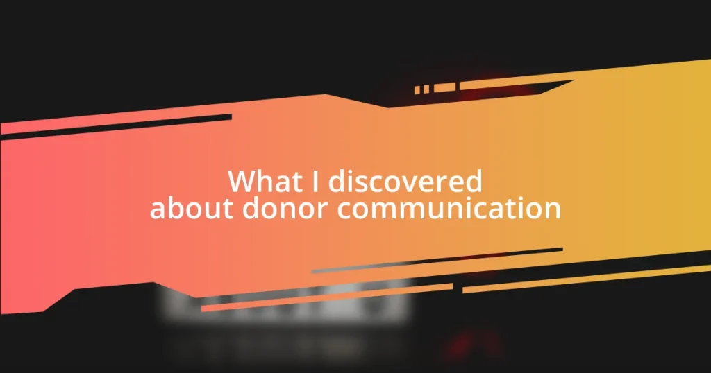 What I discovered about donor communication