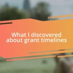 What I discovered about grant timelines