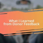 What I Learned from Donor Feedback