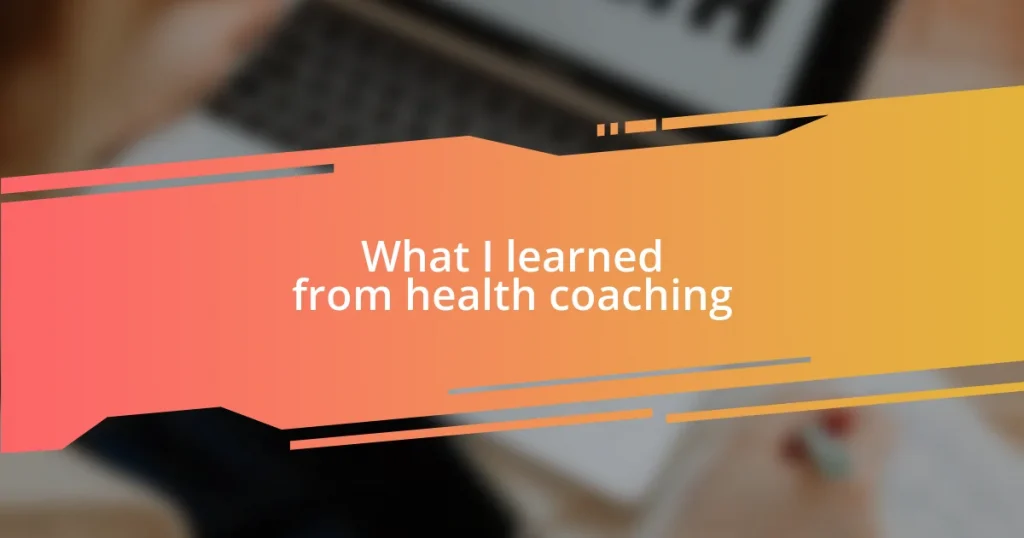 What I learned from health coaching