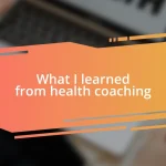 What I learned from health coaching