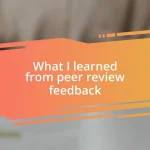 What I learned from peer review feedback