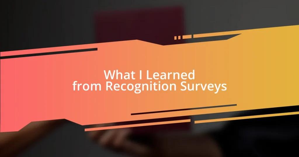 What I Learned from Recognition Surveys