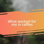 What worked for me in raffles