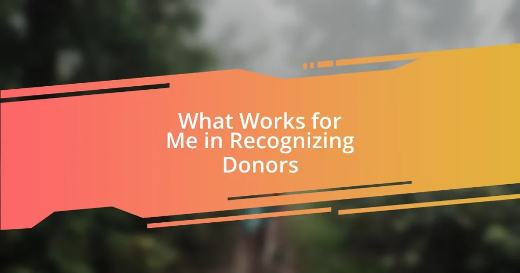 What Works for Me in Recognizing Donors