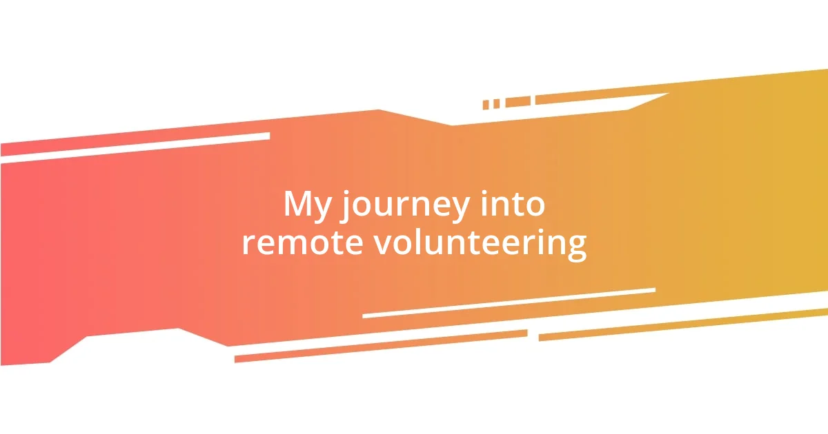 My journey into remote volunteering